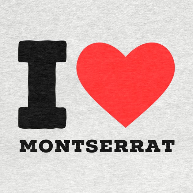 i love Montserrat by richercollections